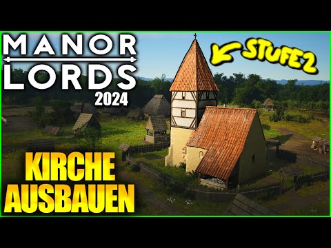 Kirche Stufe 2 bauen & Taverne | Manor Lords (2024)