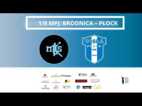 1/8 MPJ: MKS Brodnica - ORLEN Wisła Płock