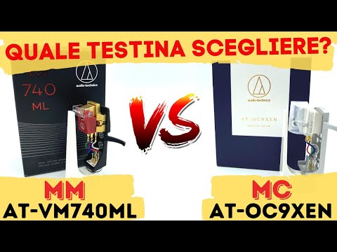 TESTINE GIRADISCHI: QUALE SCEGLIERE? MM O MC??? ● AT-VM740ML vs AT-OC9XEN