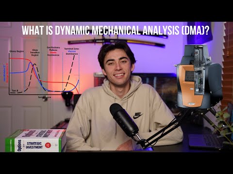 Dynamic Mechanical Analysis (DMA) and Glass Transition Temperature