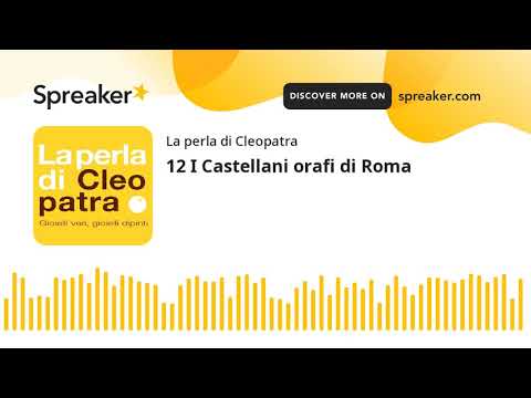 12 I Castellani orafi di Roma