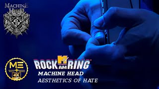 Machine Head - Aesthetics of Hate, Rock Am Ring 2007 Germany  (4K Ultra HD Video Quality | 60 FPS)