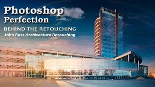 Behind The Retouching | John Ross Architecture