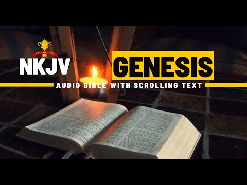 The Book of Genesis (NKJV) | Full Audio Bible with Scrolling text