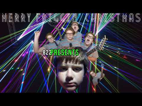 MERRY FRIGGIN' CHRISTMAS (lyric video)