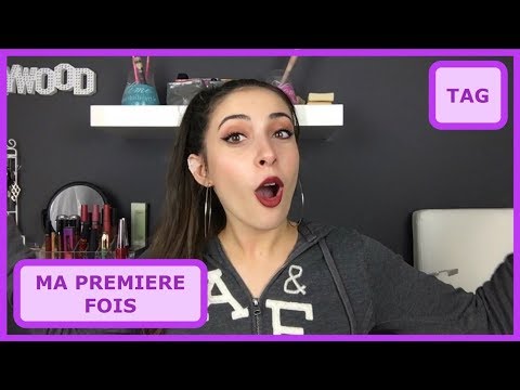 TAG - MA PREMIERE FOIS, je vous raconte TOUT  💁🏻