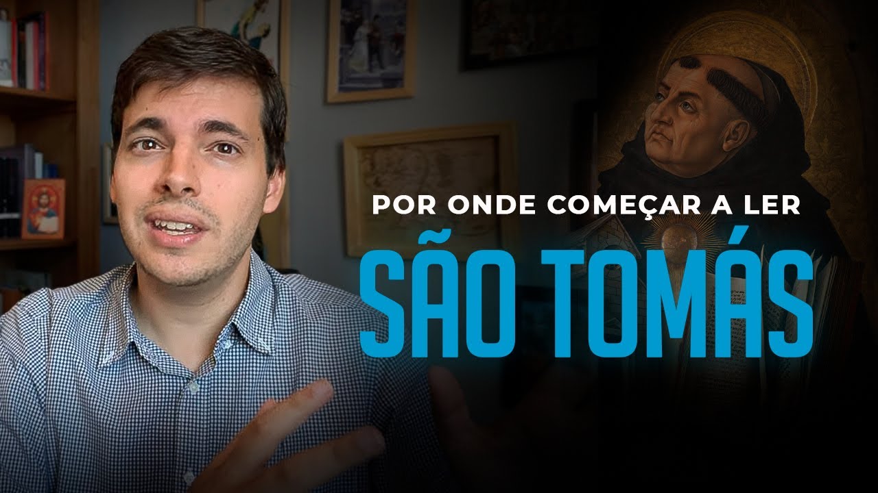 Como começar a ler São Tomás de Aquino?