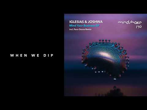 Premiere: Iglesias, Joshwa - Mind Your Business [Mindshake Records]