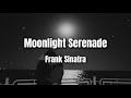 Moonlight Serenade | Frank Sinatra | Lyrics