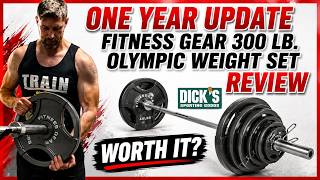 ONE YEAR Update Review of Fitness Gear 300 lb Olympic Weight Set | Plates and Bar | Home Gym Dick's