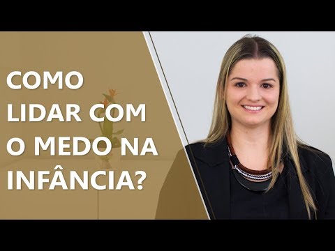 Como lidar com o medo infantil? • Psicologia • Casule Saúde e Bem-estar