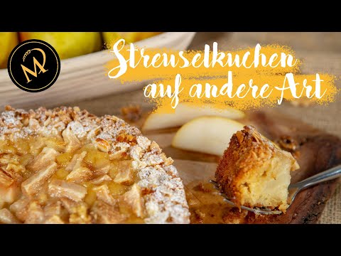 Saftigster Birnen-Streuselkuchen - Rezept der etwas anderen Art