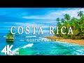 Costa Rica 4K   Relaxing Music Along With Beautiful Nature Videos