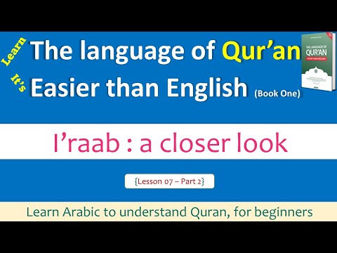 Uncover the secrets of Arabic Grammar to understand Quran | I'raab إعراب special types {L07-P2}