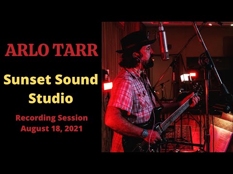 Sunset Sound | Recording Studio Session | Arlo Tarr