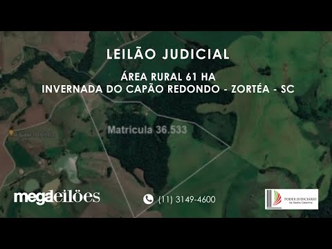 🌾 Área Rural com 61 hectares em Zortéa/SC – Leilão Judicial Mega Leilões