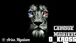 Download lagu Cambuk Malaikat - D_Kross mp3
