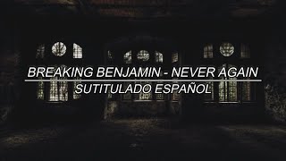 Breaking Benjamin - Never Again [Sub. Español]