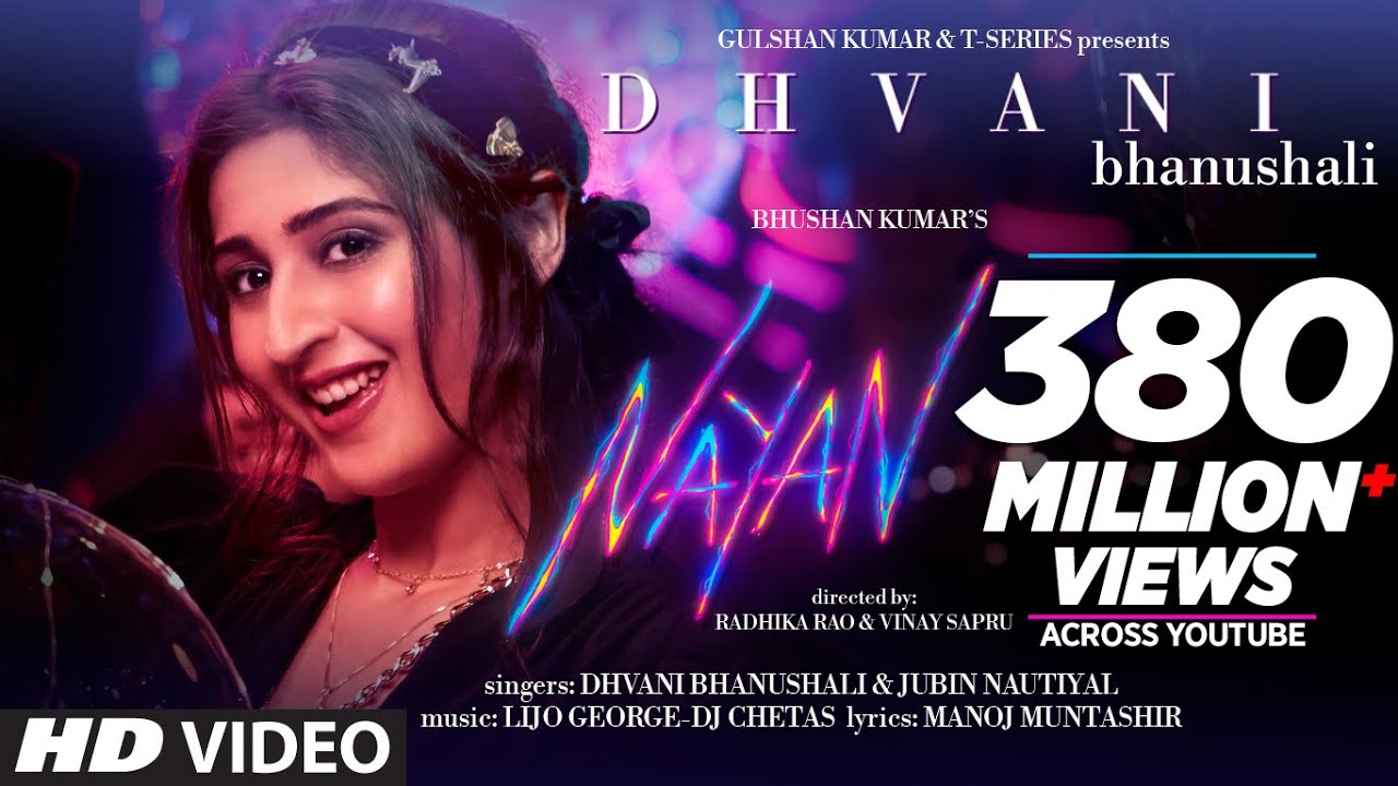 Nayan Ne Bandh Rakhine Lyrics | Dhvani Bhanushali, Jubin Nautiyal