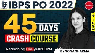 IBPS PO 2022 | REASONING | 45 DAYS Crash Course |  Day 4 by Sona Sharma