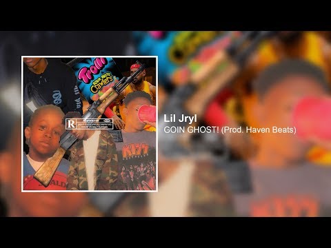 Jryl -  GOIN GHOST! (Prod. Haven Beats)