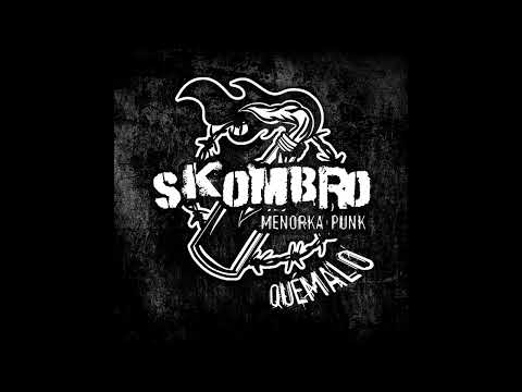 SKOMBRO - Quémalo (2022, Espagne)