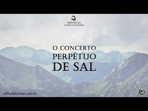 " O concerto perpétuo de sal " - 20/08/2019