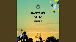 Download lagu Pattiwi Oto mp3 Download lagu Pattiwi Oto mp3