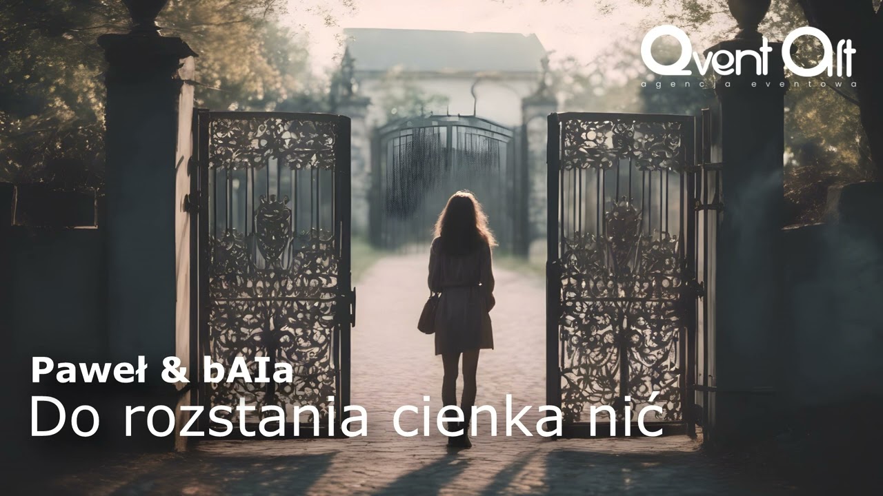 🎶Paweł & bAIa - "Do rozstania cienka nić"