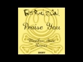 Fatboy Slim - Praise You (Maribou State Remix ...