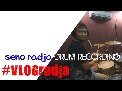 #VLOG Radja #1 Seno Drum Recording Session [ RadjaTV ]
