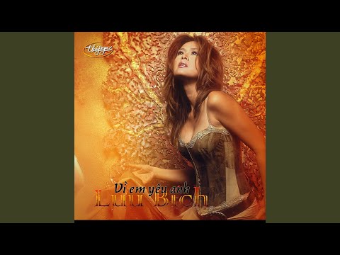 Tình vẫn đắm say - Lưu Bích