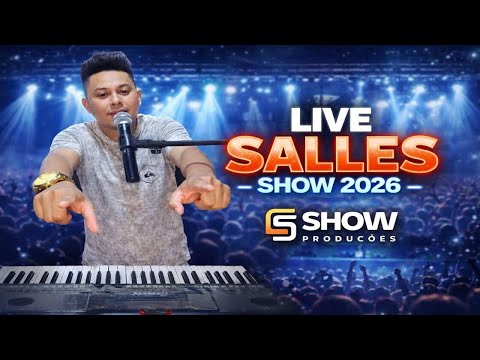 SALLES SHOW-liveao vivo #2026