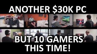 8 (or is it 10?) Gamers, 1 CPU - Taking it to the Next Level!