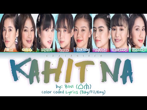 BINI - KAHIT NA (Color Coded Lyrics Bay/Fil/Eng)