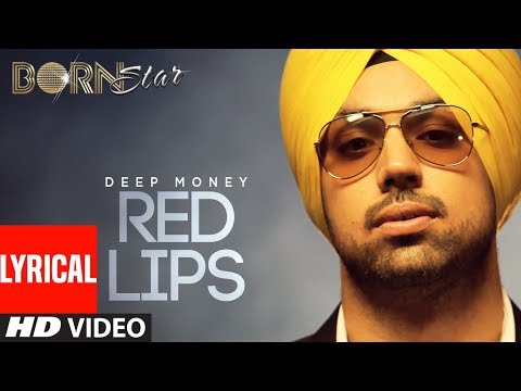 Red Lips (Lyrical Video Song) Deep Money | Latest Punjabi Full Song | Born Star