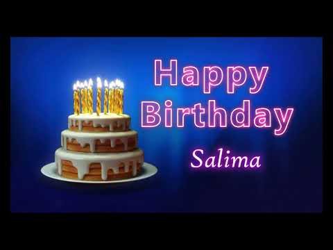 Happy Birthday Song Created for Someone Special Known by the Name Salima