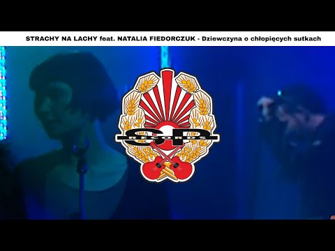 STRACHY NA LACHY feat. NATALIA FIEDORCZUK - Dziewczyna o chłopięcych sutkach [BOOTLEG]