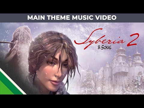 Syberia 2 l Main Theme Music Video l Microids
