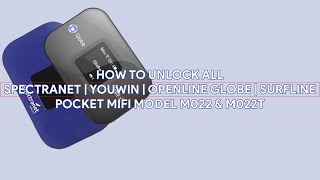 How To Unlock All Spectranet | Youwin | Openline Globe | Surfline | Pocket MiFi Model M022 & M022T