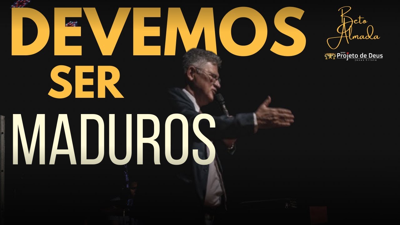 Devemos ser maduros - Culto de maravilhas | Bispo Beto Almada
