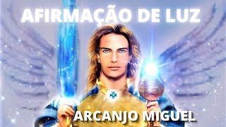 ORAO - ARCANJO MIGUEL 3 DIAS DE AFIRMAO DE LUZ