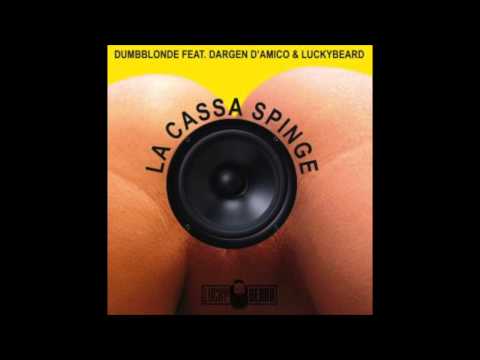 DumbBlonde feat. Dargen D'Amico e LuckyBeard - La Cassa spinge Cookie Snap RMX