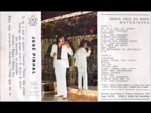 jose pinhal tu es a que quero tu nao prendas o cabelo