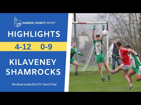 Wicklow U20 FC A Semi Final - Kilaveney v Shamrocks