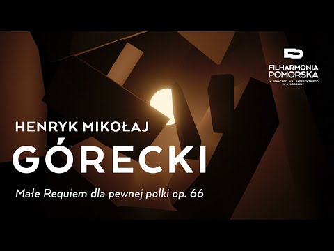 Henryk Mikołaj Górecki - Małe Requiem dla pewnej polki