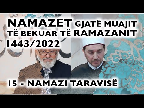 15. Namazi i Taravisë - RAMAZAN 2022