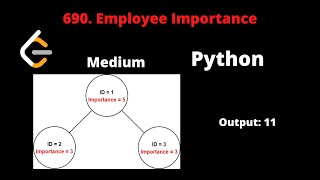 YouTube video 'LEETCODE 690 EMPLOYEE IMPORTANCE PYTHON | DFS'
