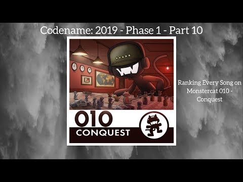 Ranking Every Song on Monstercat 010 -  Conquest [Codename: 2019 - Phase 1 - Part 10]