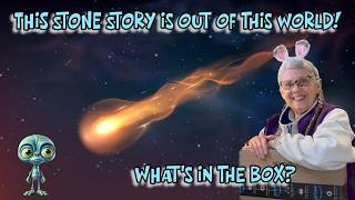STONE STORY SUNDAY: A Stone Fell to Earth & My Uncle Got Punched in the Nose! What's in the box?